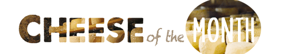 Cheese of the week by Raging Cravings